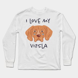 I Love My Vizsla Long Sleeve T-Shirt